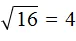 корень из 16 равно 4