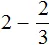 2 minus 2 na 3 step 1