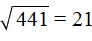корень из 441 равно 21