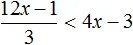 12x - 1 na 3 m 4x -3 step 1