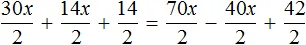 30x plus 14x plus 14 ravno 70x minus 40x plus 42 деление на 2