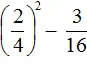 2 в 2 на 4 в 2 - 3 на 16