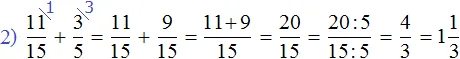 11 na 15 plus 3 na 5 ravno 4 na 3