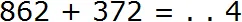 862 плюс 372 step 1