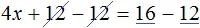 4x plus 12 ravno 16 step 4