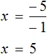 x ravno minus 5 na minus 1