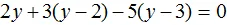 2y plus 3 na y minus 2 minus 5 na y minus 3 ravno 0