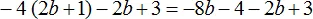 минус 4 на 2b плюс 1 минус 2b плюс 3 шаг 1