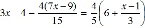 3x - 4 - 4 na 7x - 9 na 15 ravno 4 na 5 na 6 plus x - 1 na 3